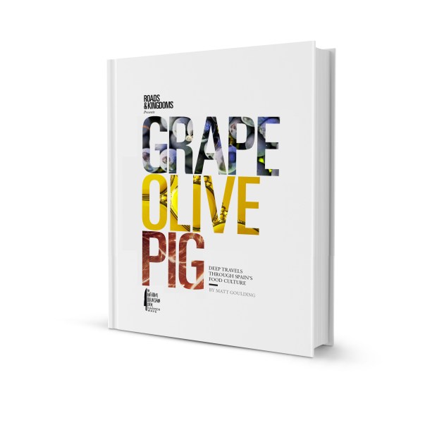 Grape Olive Pig, the author's love letter to Spain's food culture.
