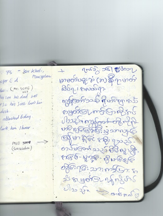 “A while back the Burmese government gave us assurance that they will give us citizenship rights, but they lied. We demanded that the citizenship rights should be granted to our Rohingya identity but they denied it and they tortured us cruelly for it. We cannot have our Rohingya identity in Burma, but others outside accept us as Rohingya. Burma has always been our home. And now as we ask for the right to our identity again, the government launches attacks on us again. They burn our villages, they force us to leave our land, even Aung Sun Suu Kyi does not accept us our rights despite supporting her in previous years.”